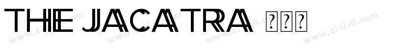 THE JACATRA字体转换